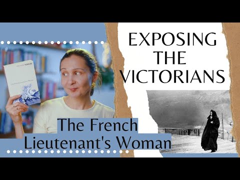 Exposing the Victorians | The French Lieutenant's Woman by John Fowles