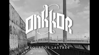 Onkkor - Pequeños lastres
