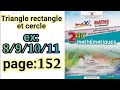 Triangle Rectangle Et Cercle Exercices 8 9 10 11 Page 152 