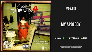 Jacquees - ''My Apology'' (QueMix 4)