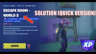 SOLUTION ESCAPE ROOM WORLD 2 JALF - FORTNITE