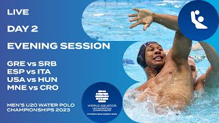 Day 2 | Evening Session | World Aquatics Men’s U20 Water Polo Championships 2023