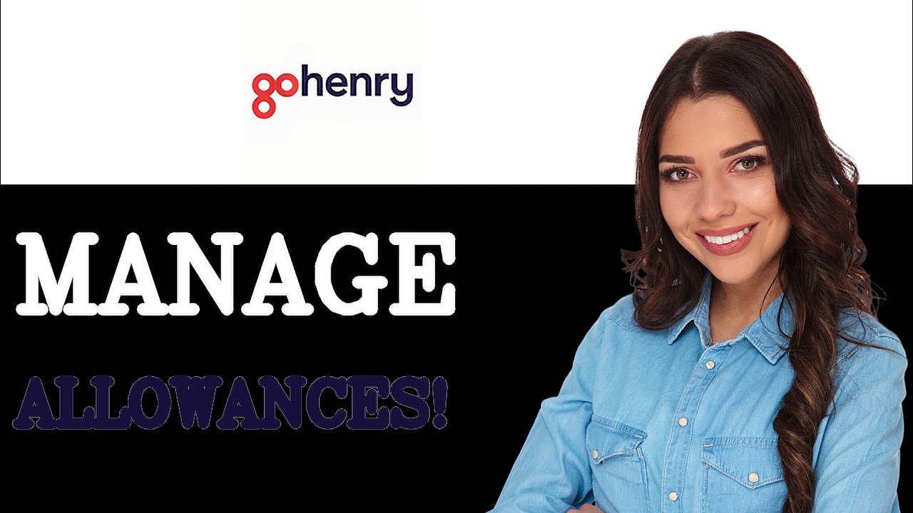 Tips For GoHenry Allowances (2025)