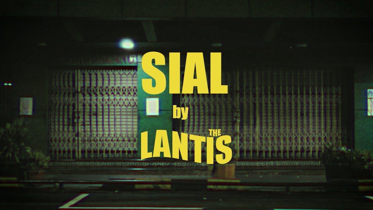 The Lantis - Sial