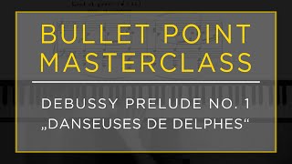 [How to Master] Debussy Prelude No. 1 "Danseuses de Delphes"