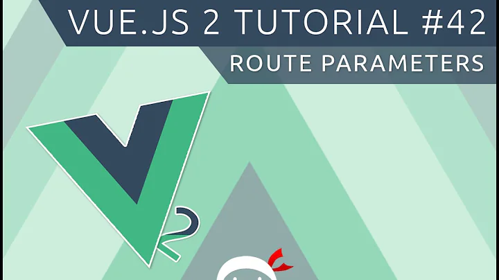Vue JS 2 Tutorial #42 - Route Parameters