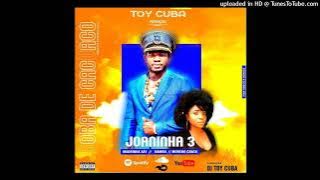 Soba De Cacuaco Ft Mandrinha Xay & Turma Tommy - Joaninha 3 ( Dj-toy Cuba Maestrilha )