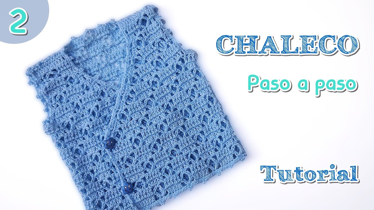 Como tejer un Chaleco para Bebe a Crochet-Ganchillo. Saquito, Sueter,  Jersey Tejido. Parte 2 de 2 - YouTube