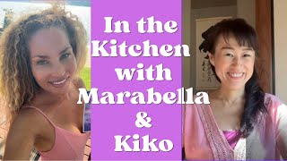 In the kitchen with Kiko & Marabella