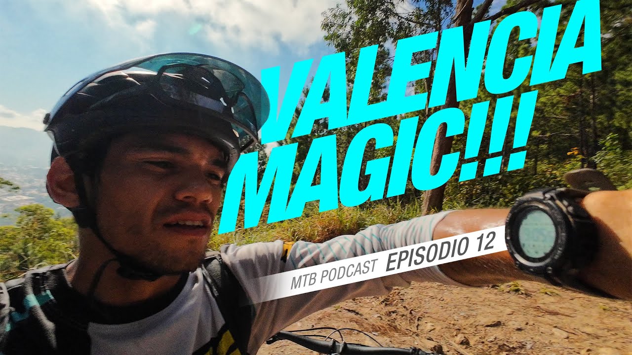 VALENCIA MAGIC!!! ✨ DISFRUTANDO Y MONTANDO BICICLETA ⚡ MTB PODCAST EPISODIO 12