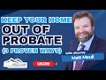 Don’t Lose Your House To Probate! Simple Steps You Need 🗝️🏠