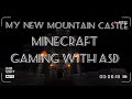 My New Mountain Castle in Minecraft ||