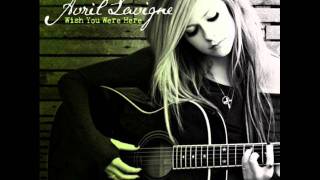 Avril Lavigne - Wish You Were Here