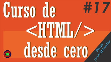 Curso HTML desde cero para principiantes 17 | Formularios | Introducción a los formulario HTML