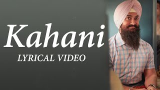 Laal Singh Chaddha lyrics | Kahani Song | Aamir | Kareena | Pritam | Amitabh | lyrical video
