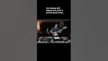 Looping! #ableton #abletonpush #guitar #neuraldsp #quadcortexneuraldsp