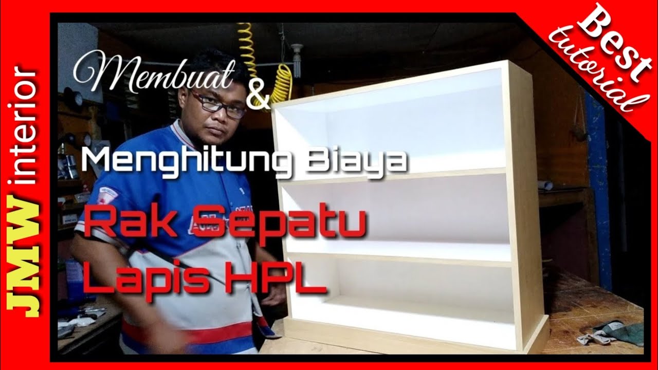 Membuat dan Menghitung biaya Rak  Sepatu Lapis  HPL  YouTube