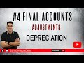 🔴 Final Accounts Adjustment | Part 4 | Depreciation adjustment | Class 11, B.com, Foundation