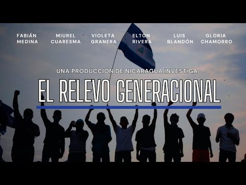 📽️🔵 El relevo generacional en la política nicaragüense