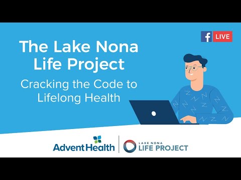 LIVE: The Lake Nona Life Project - Cracking the Code to Lifelong Health