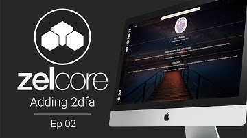 Getting Started with ZelCore - Ep02 - Securing with Zel ID & d2fa