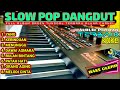 FULL ALBUM KOLEKSI DANGDUT SLOW POP BIKIN BAPER TERBARU 2024 TEMAN SANTAI PERJALANAN(ALUNA CHANEL)