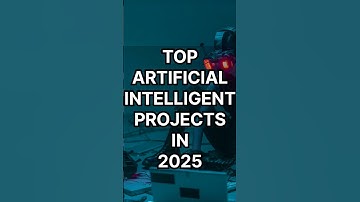TOP artificial Intelligence projects in 2025 #artificialintelligence #ai #project