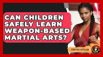 Can Children Safely Learn Weapon-Based Martial Arts? | Fighting Arts Lab