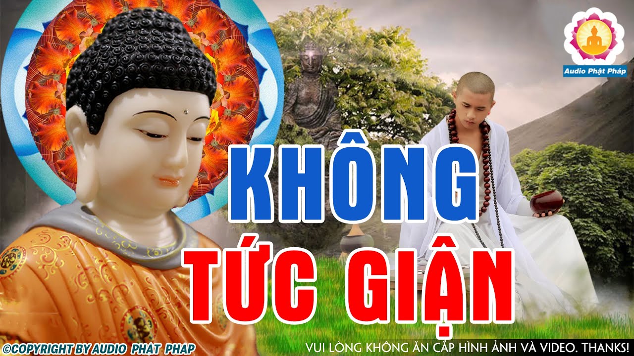 Lời Phật Dạy Không Tức Giận Là Phẩm Chất Của Người Đại Trí Tuệ CỰC ...