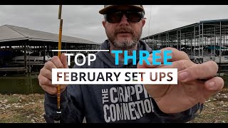 Top three February Set ups for Crappie Fishing