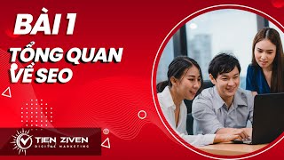 Bài 1 - Tổng quan về SEO - Đào Tạo SEO - Khóa Học SEO Miễn Phí 2021