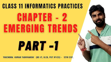 CLASS 11 IP CHAPTER 2 EMERGING TRENDS | AI,VR,AR,ROBOTICS,MLP, MACHINE LEARNING | CBSE TERM 2