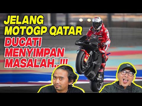 Preview MotoGP Qatar: Ducati Belum Tentu Berjaya!