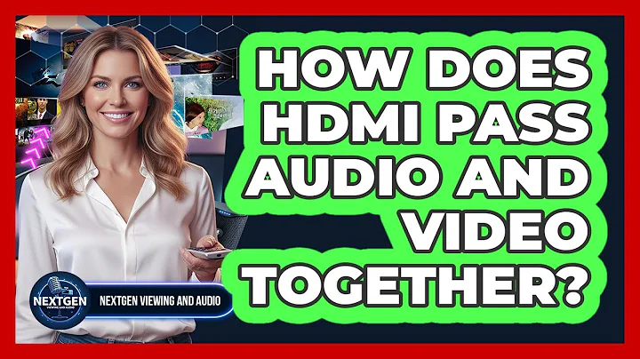 How Does HDMI Pass Audio And Video Together?