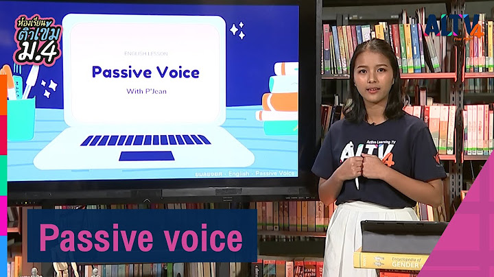 Active passive voice ระด บ ม.5 พร อมแบบฝ กห ด