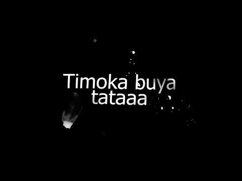 TIMOKA BUYA Official Lyrics Video NAFTON EKEMERI