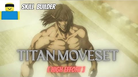 TITAN MOVESET (high effort) [SKILL BUILDER] [JJS] #jjs #jujutsushenanigans #moveset