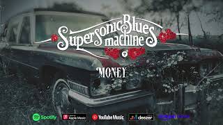 Supersonic Blues Machine - Money (Voodoo Nation)