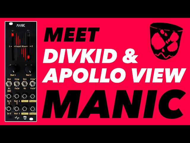 MEET MANIC! // VCAs with SUPERPOWERS! - New Eurorack module from DivKid & Apollo View Modular class=