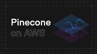 How Pinecone Works: The Serverless Vector Database for Production AI on AWS