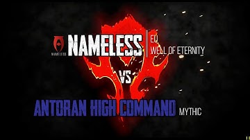 NAMELESS | Antoran High Command Mythic  | Enhancement P.O.V.