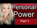 Personal Power Part 1 - Empowerment