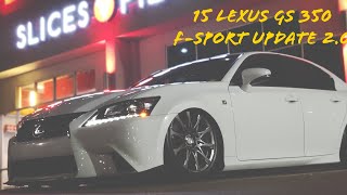 15 Lexus GS 350 F Sport update 2.0 by Sir Cash 1,903 views 2 years ago 7 minutes, 30 seconds