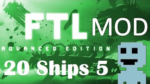 TF : FTL Mods 3  : 20 Ships