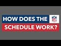 How Does the NFL Schedule Work?