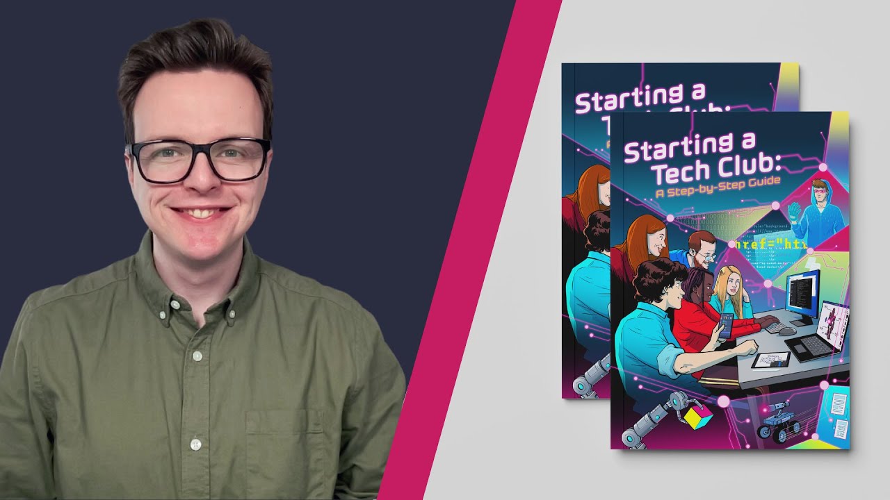 Starting a Tech Club A stepbystep guide for volunteers Free