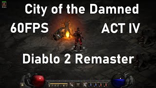 Diablo 2: Воскресший Город Проклятых, 60 кадров в секунду