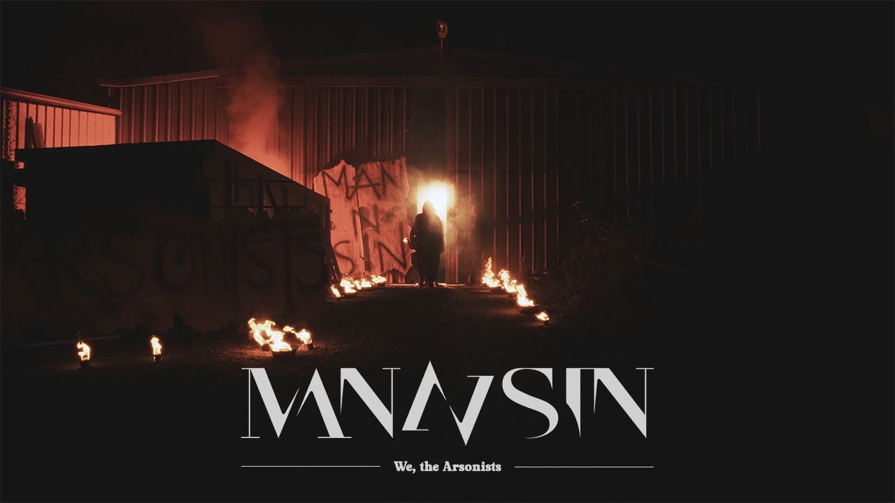 Watch Man'n Sin - We, the Arsonists (OFFICIAL VIDEO) on YouTube Watch Man'n Sin - We, the Arsonists (OFFICIAL VIDEO) on YouTube