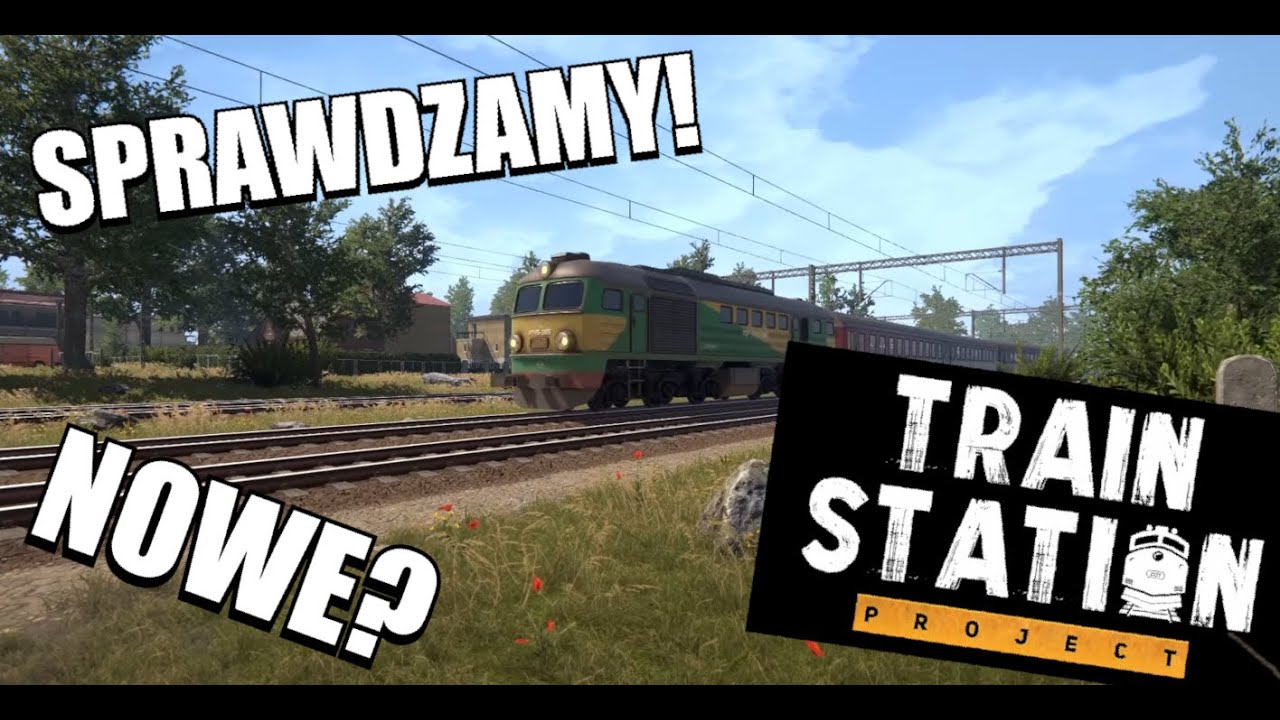 TRAIN STATION PROJEKT - PLAYTEST! Zobaczmy o co w tym chodzi. Ciekawe? Warto czekać? #01