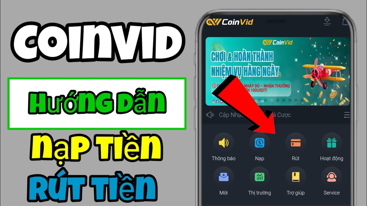 CoinVid Nạp Tiền Rút Tiền: Hướng Dẫn Uy Tín, Nhanh Chóng 2025